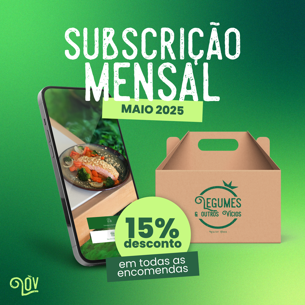 Subscrição Mensal - Maio 2025 | 15% OFF