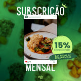 Subscrição Mensal 15% OFF - desconto automático em todas as compras Legumes e outros Vícios